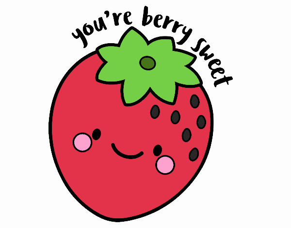 You're berry sweet