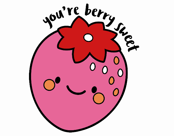 You're berry sweet