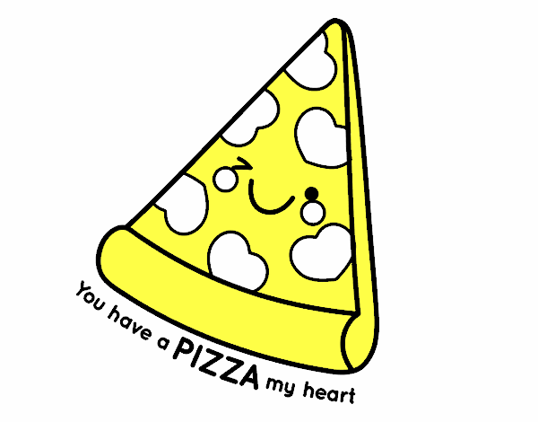 You have a pizza my heart