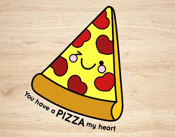 You have a pizza my heart