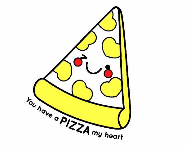 You have a pizza my heart