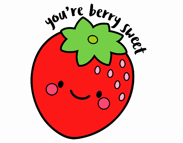 You're berry sweet