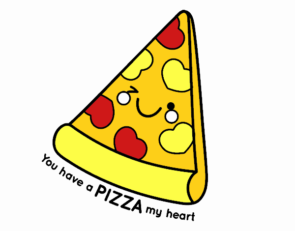 You have a pizza my heart