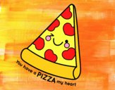 You have a pizza my heart