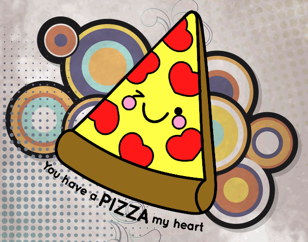 You have a pizza my heart