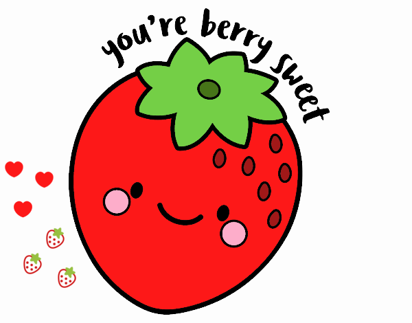 You're berry sweet