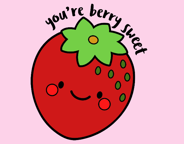 You're berry sweet