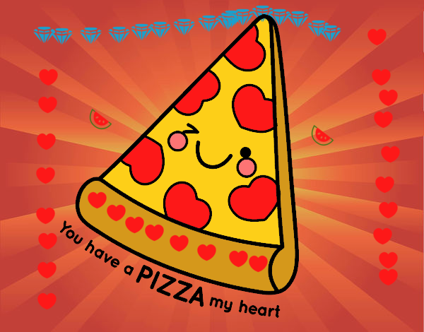 You have a pizza my heart