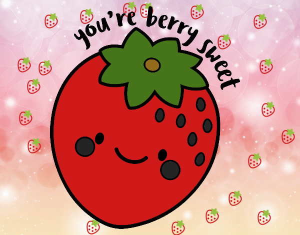 You're berry sweet