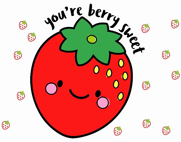 You're berry sweet