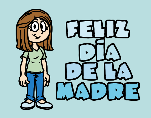 Feliz día de la madre