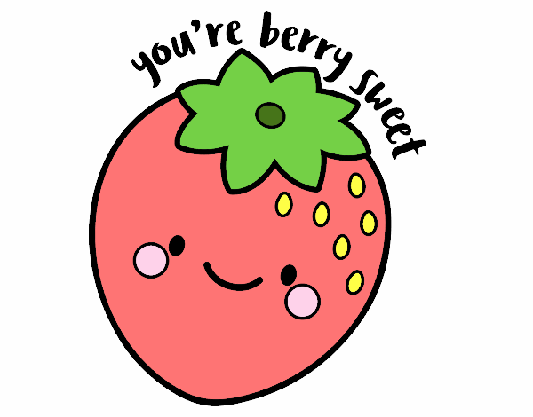 You're berry sweet