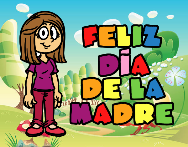 Feliz día de la madre