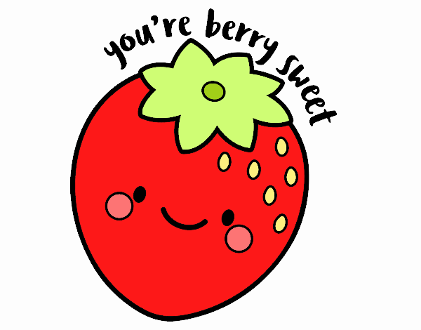 You're berry sweet