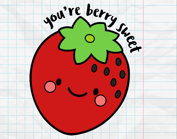 You're berry sweet