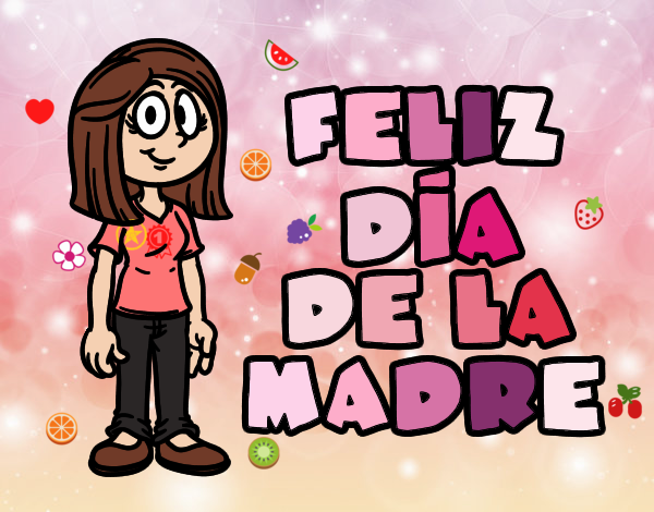 Feliz día de la madre