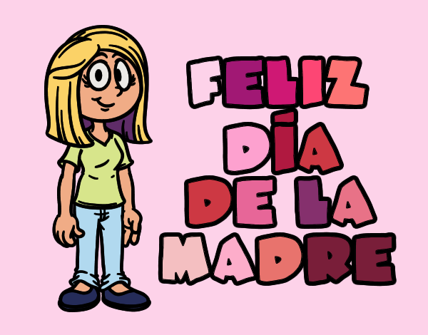 Feliz día de la madre