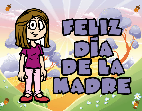 Feliz día de la madre