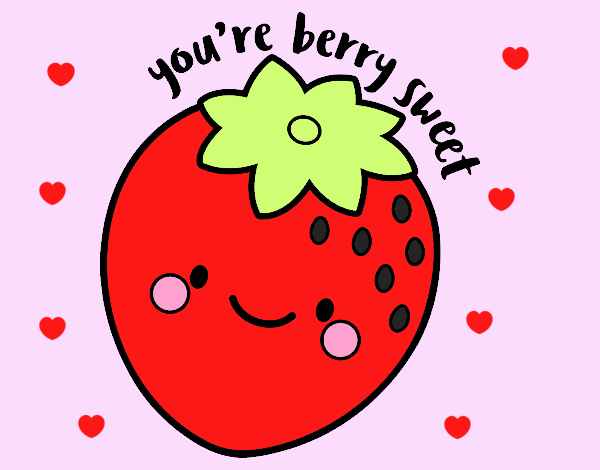 You're berry sweet