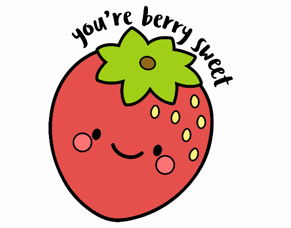 You're berry sweet