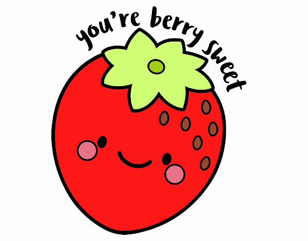 You're berry sweet