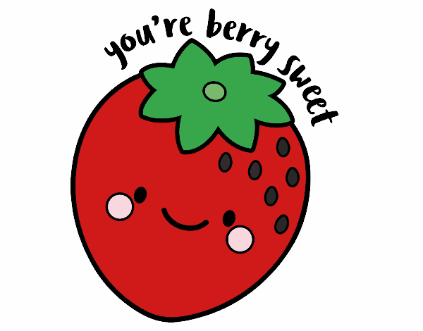 You're berry sweet