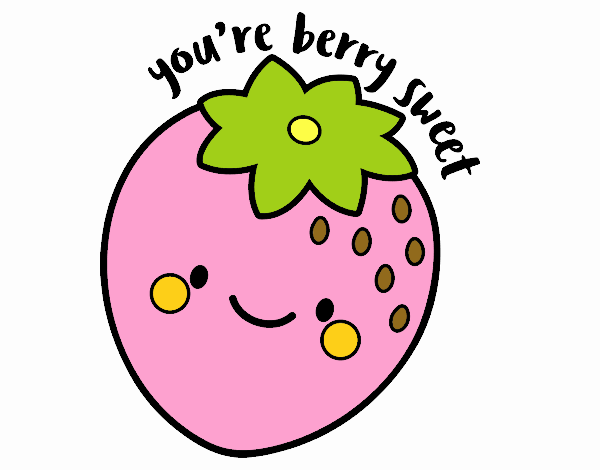 You're berry sweet