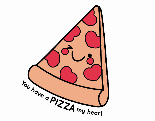 You have a pizza my heart