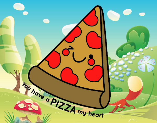 You have a pizza my heart