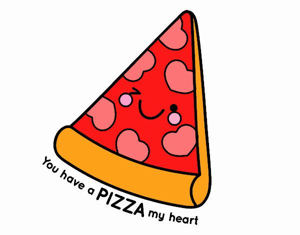 You have a pizza my heart