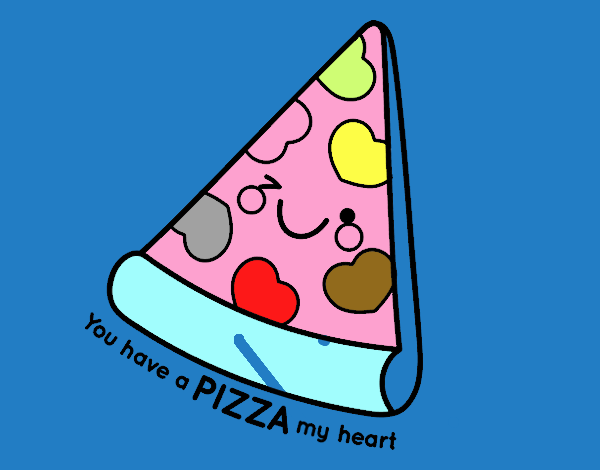 You have a pizza my heart