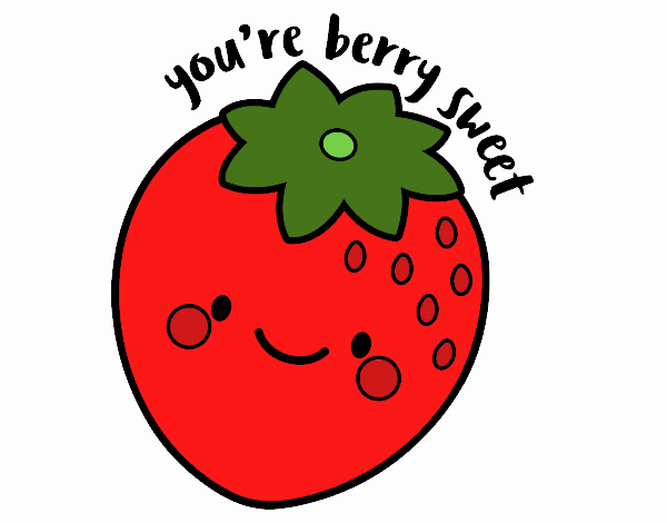 You're berry sweet