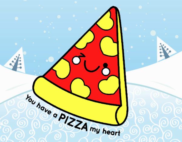 You have a pizza my heart