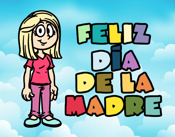 Feliz día de la madre