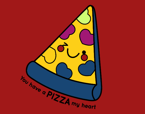 You have a pizza my heart