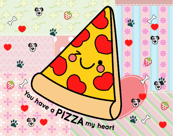 You have a pizza my heart