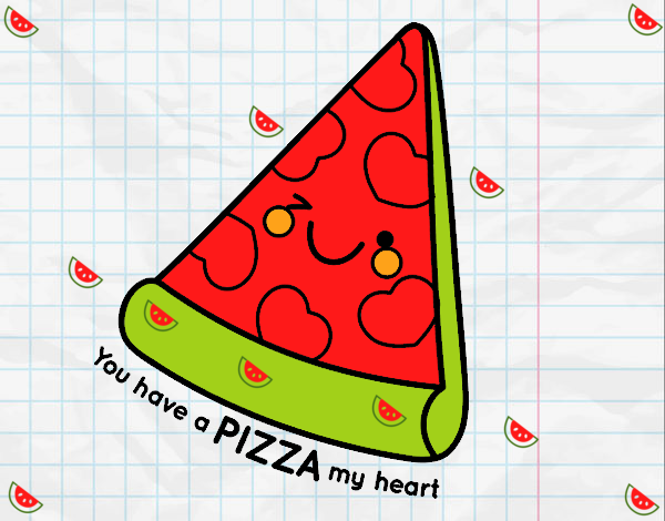 You have a pizza my heart