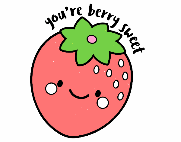 You're berry sweet