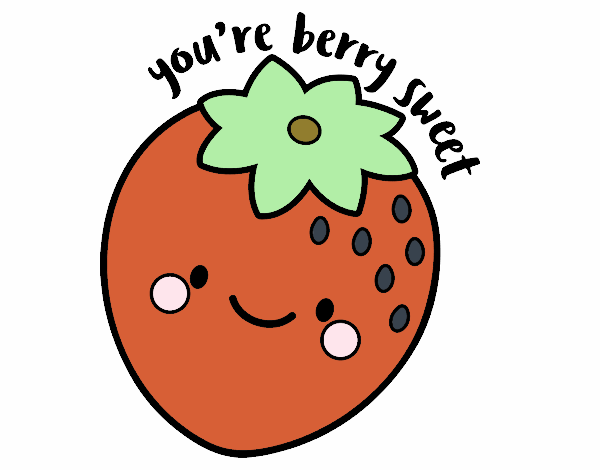 You're berry sweet