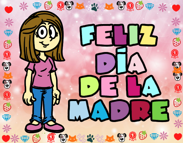 Feliz día de la madre