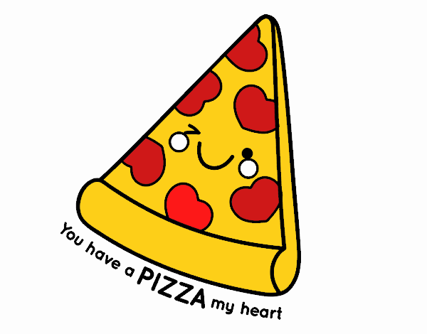 You have a pizza my heart