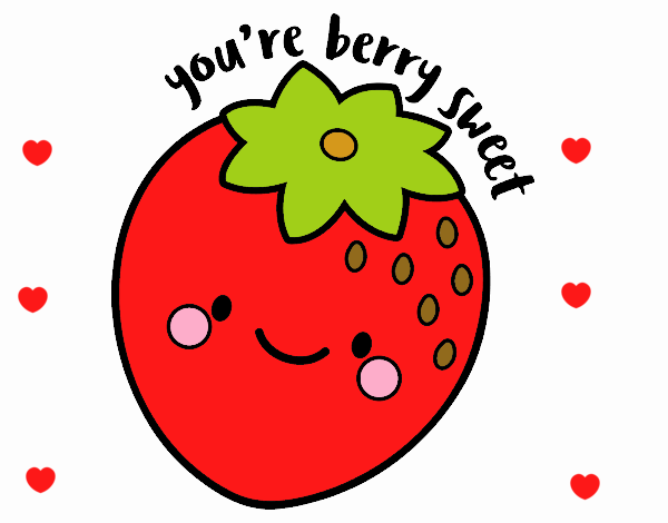 You're berry sweet