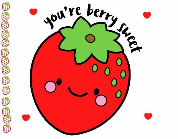 You're berry sweet