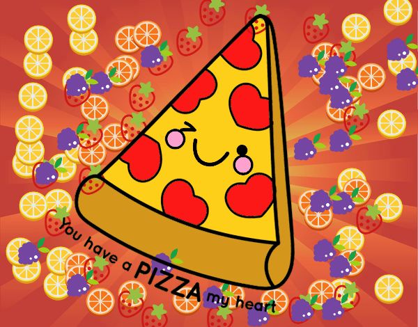 You have a pizza my heart