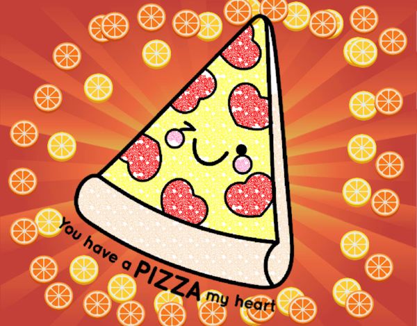 You have a pizza my heart