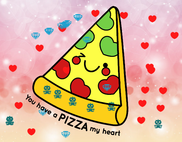 You have a pizza my heart