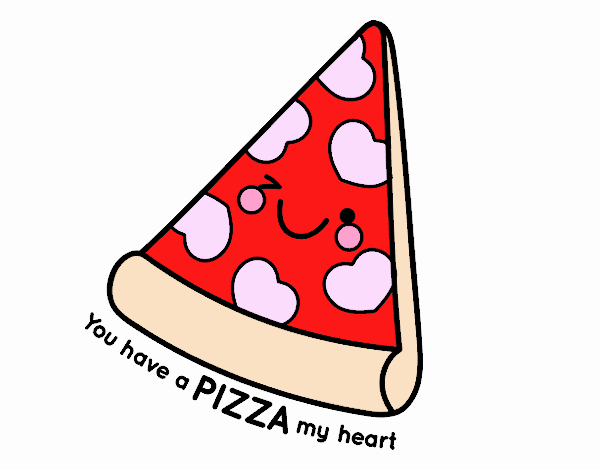 You have a pizza my heart