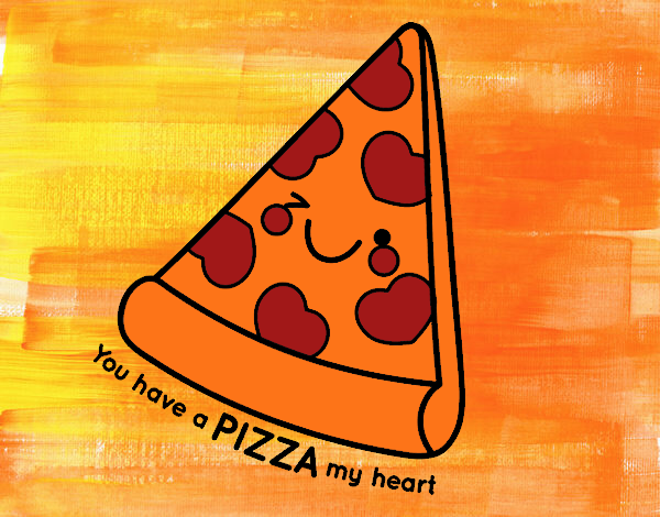 You have a pizza my heart