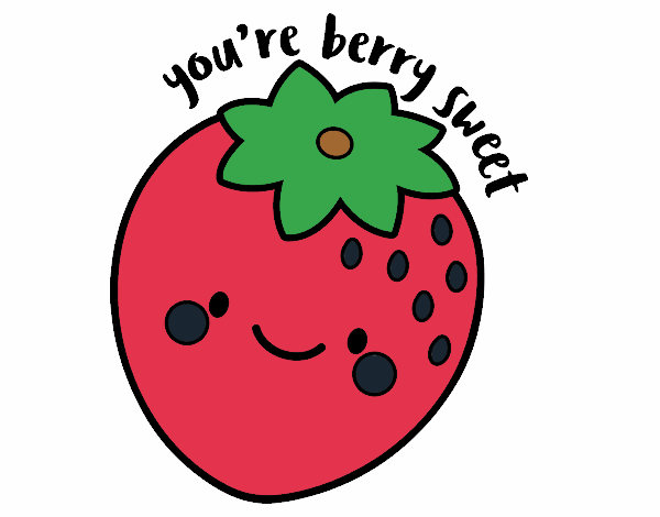 You're berry sweet