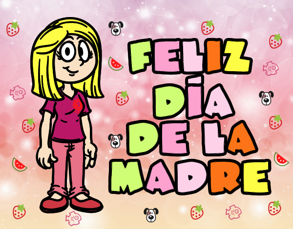 Feliz día de la madre